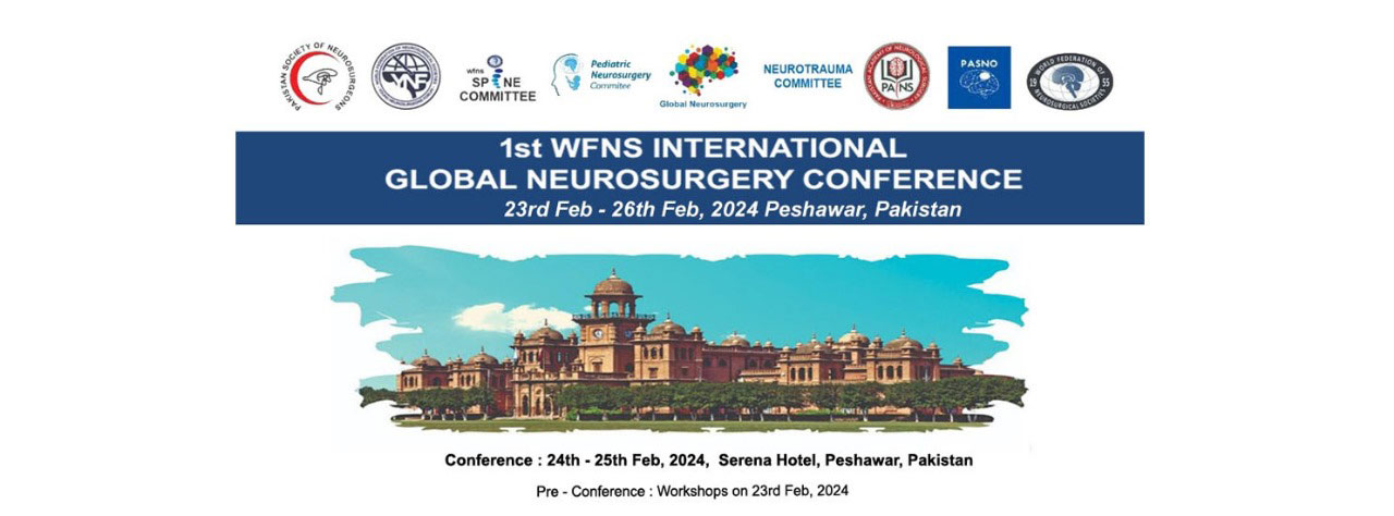 1st wfns international global neurosurgery conference 23rd feb till 26th feb 2024 at Peshawar Pakistan